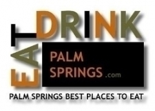Eat Drink Palm Springs .com