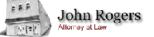 John Rogers, Attorney at Law